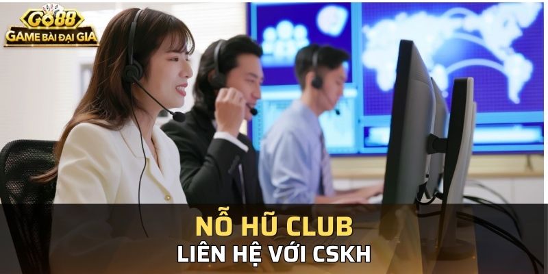 Hãy tích cực liên lạc với CSKH nếu có gì chưa hiểu