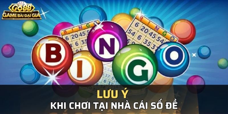 Những lưu ý quan trọng cho người chơi lô đề trực tuyến