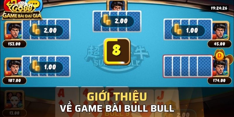 Giới thiệu nét chính về game bài Bull Bull cho cược thủ